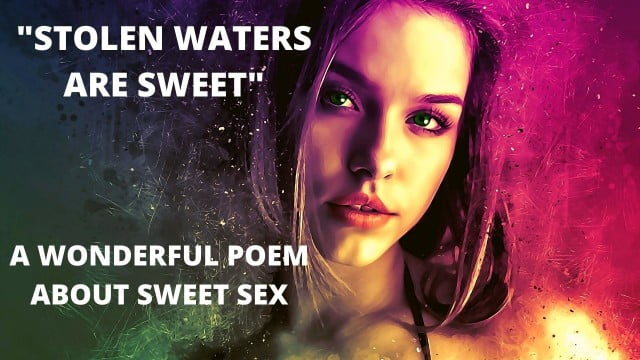 a seductive woman representing Stolen waters are sweet