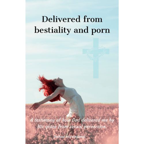 Delivered from bestiality and porn ebook