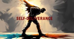 Self-Deliverance